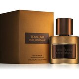 Tom Ford Oud Minerale (2023) Parfumuotas vanduo 50ml